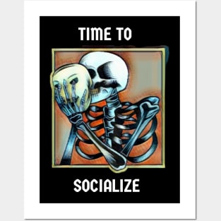 Time to socialize Posters and Art